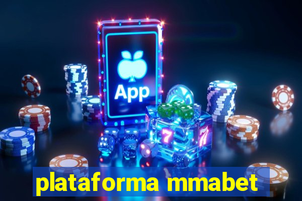 plataforma mmabet